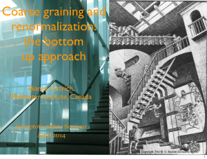 Coarse graining and renormalization: the bottom up approach