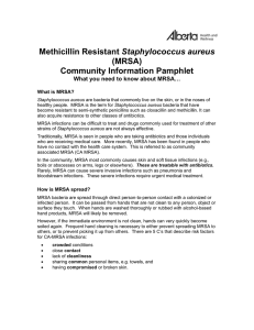 Methicillin Resistant Staphylococcus aureus (MRSA)