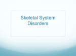 Skeletal System Disorders - Hicksville Public Schools