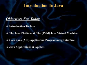 OO Programming in Java Intro to the Java Language