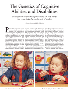The Genetics of Cognitive Abilities and Disabilities