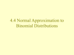 4.4 Normal Approx to Binomial dist