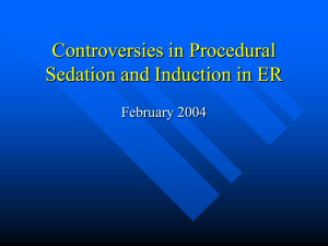 Controversies in Procedural Sedation and Induction in ER
