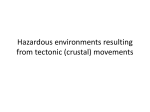 Hazardous Environments resulting from crustal (tectonic) movement