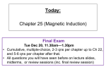 Today: Chapter 25 (Magnetic Induction)