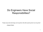 Do Engineers Have Social Responsibilities? By Dr. Mark Manion