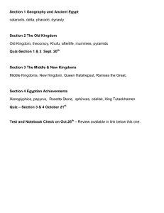 Section 1 Geography and Ancient Egypt cataracts, delta, pharaoh