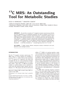 13C MRS: An outstanding tool for metabolic studies