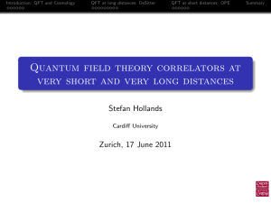 Quantum field theory correlators at very short and very long distances