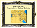 Rock-a-bye Baby: Mesopotamia, the Cradle of Civilization