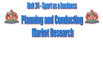Planning and Conducting Market Research