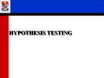 HYPOTHESIS TESTING Hypothesis Tests