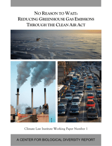 NO REASON TO WAIT: REDUCING GREENHOUSE GAS