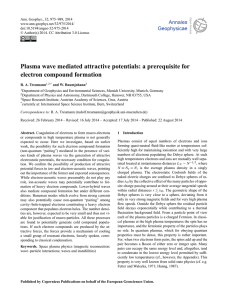 Plasma wave mediated attractive potentials: a prerequisite for