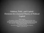 Habitus, Field , and Capital. Elements for a