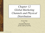 Chapter 12 Global Marketing Channels and Physical Distribution