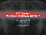 PFO Closure: Will They Ever Get Any RESPECT?