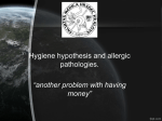 Hygiene hypothesis and allergic pathologies