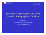 Psychiatric Applications of Positron Emission Tomography of the Brain