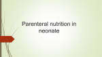Parentral nutrition in neonate