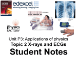 Topic 2 X-rays and ECGs