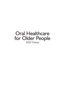 Oral Healthcare for Older People: 2020 Vision