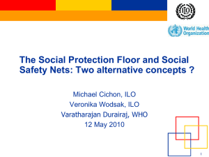 The Social Protection Floor and Social Safety Nets: Two alternative