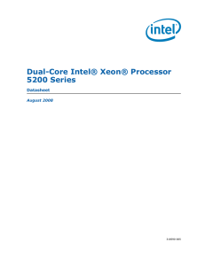 Dual-Core Intel® Xeon® Processor 5200 Series