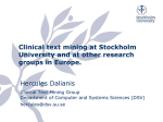Clinical text mining at Stockholm University and at other