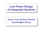 Low Power Design of Integrated Systems Assoc. Prof. Dimitrios