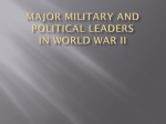Major Military and Political leaders WWII Due 18th Nov