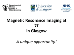 Magnetic Resonance Imaging at 7 Tesla in Glasgow