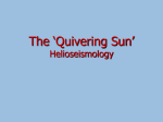 The Quivering Sun: Helioseismology (PowerPoint version)