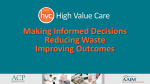 Making Informed Decisions Reducing Waste Improving Outcomes