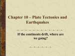 Chapter 6 – Plate Tectonics and Earthquakes