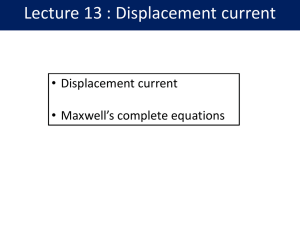 Lecture 13: Displacement Current