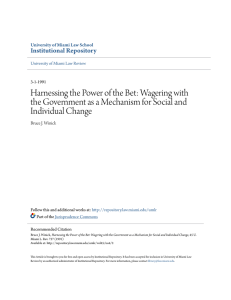 Harnessing the Power of the Bet: Wagering with the Government as