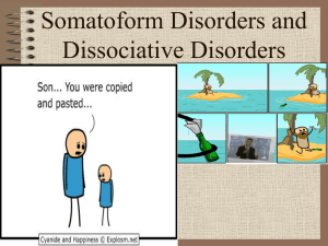 Somatoform Disorders and Dissociative Disorders