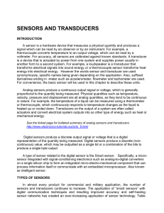 SENSORS AND TRANSDUCERS INTRODUCTION A sensor is a