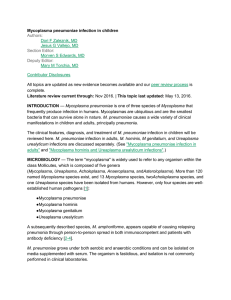 Mycoplasma pneumoniae infection in children Authors: Dori F