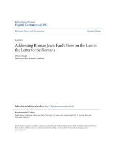 Addressing Roman Jews: Paul`s View on the Law in the Letter to the