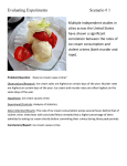 Evaluating Experiments Scenario # 1 Multiple independent studies