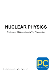 nuclear physics - The Physics Cafe