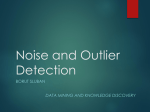 Noise and Outlier Detection