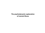 The psychodynamic explanation of mental illness