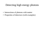 Interactions of high energy photons with matter