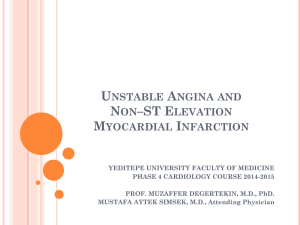 Unstable Angina and Non–ST Elevation Myocardial Infarction