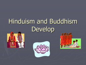 Hinduism and Buddhism Develop