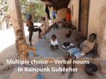 Mutiple choice * Verbal nouns in Baïnounk Gubëeher