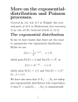 More on the exponential- distribution and Poisson processes.